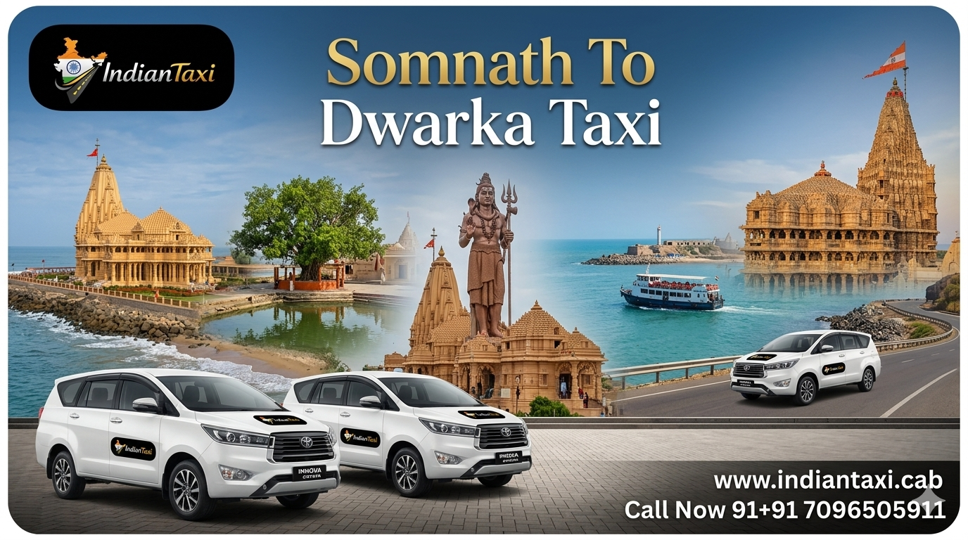 Somnath To Dwarka Taxi | Best Road Trip Guide & Cab Fare 2026 Indian Taxi